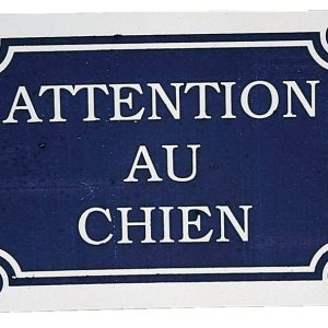 PLAQUE ATTENTION AU CHIEN